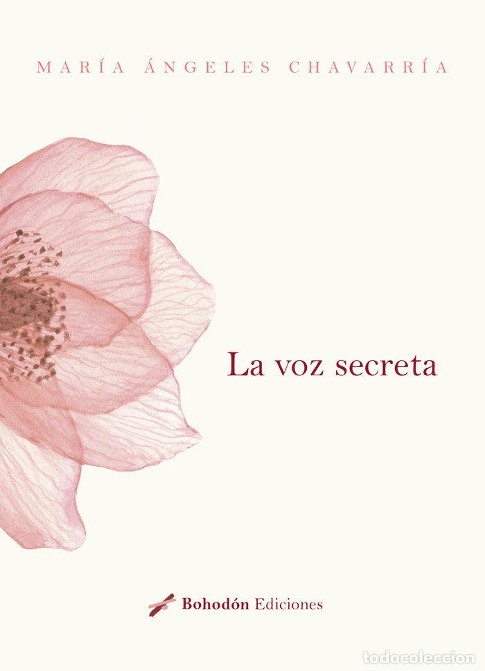 Libros: LA VOZ SECRETA - CHAVARRIA, MARIA ANGELES