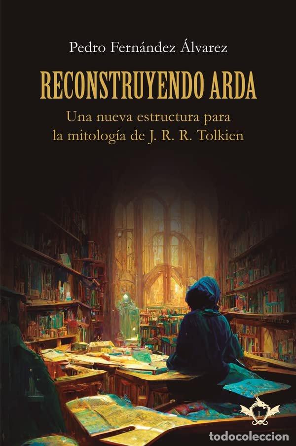 Libros: RECONSTRUYENDO ARDA - FERNANDEZ ALVAREZ, PEDRO