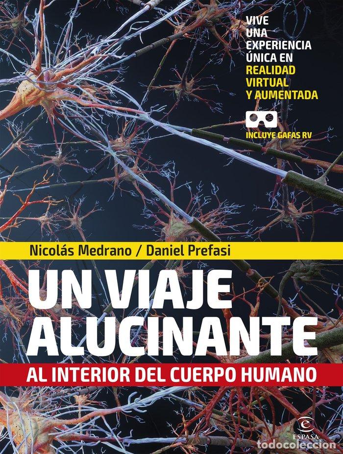 books: UN VIAJE ALUCINANTE AL INTERIOR DEL CUERPO HUMANO - NICOLAS MEDRANO Y DANIEL PREFASI