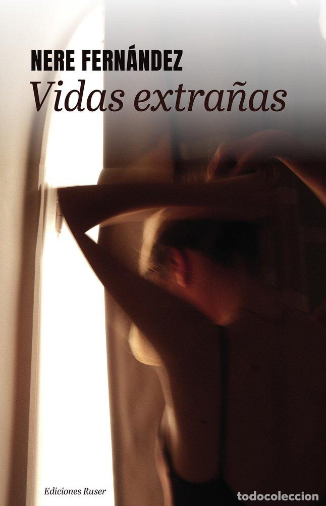 Libros: VIDAS EXTRA&Ntilde;AS - FERNANDEZ, NERE