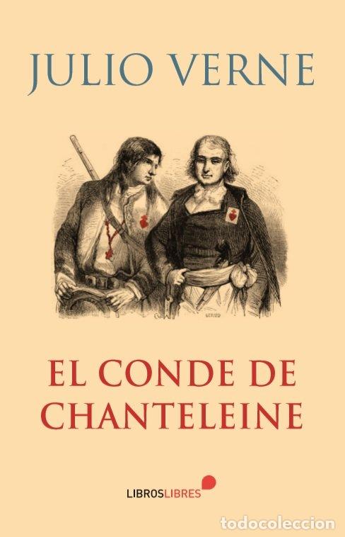 Libros: EL CONDE DE CHANTELEINE - Verne, Julio