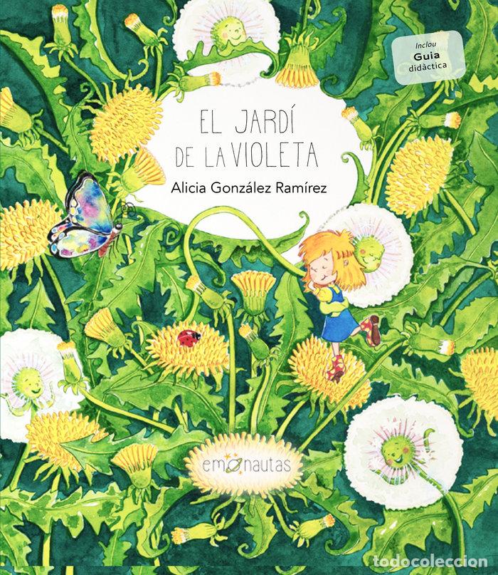 Libros: EL JARDI DE LA VIOLETA - GONZALEZ RAMIREZ, ALICIA