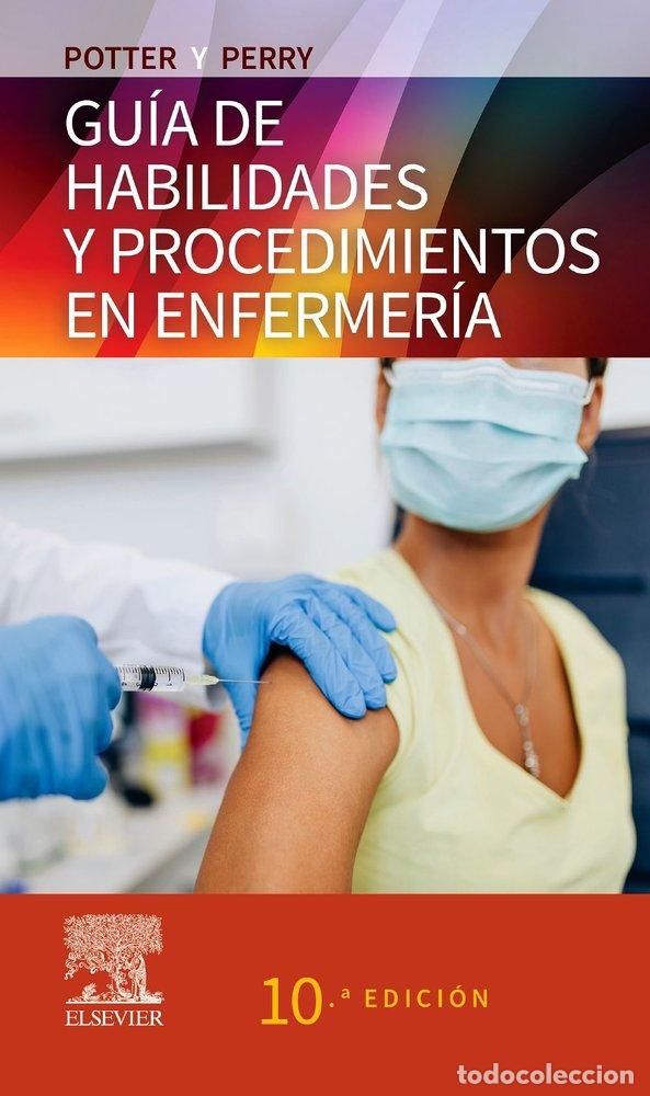 Libros: GUIA MOSBY DE HABILIDADES Y PROCEDIMIENTOS EN ENFERMERIA 10&ordf; - POTTER
