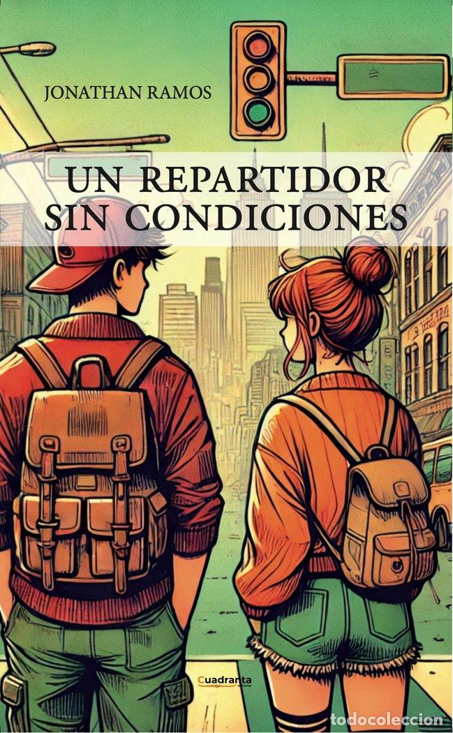books: UN REPARTIDOR SIN CONDICIONES - RAMOS BELLIDO, JONATHAN