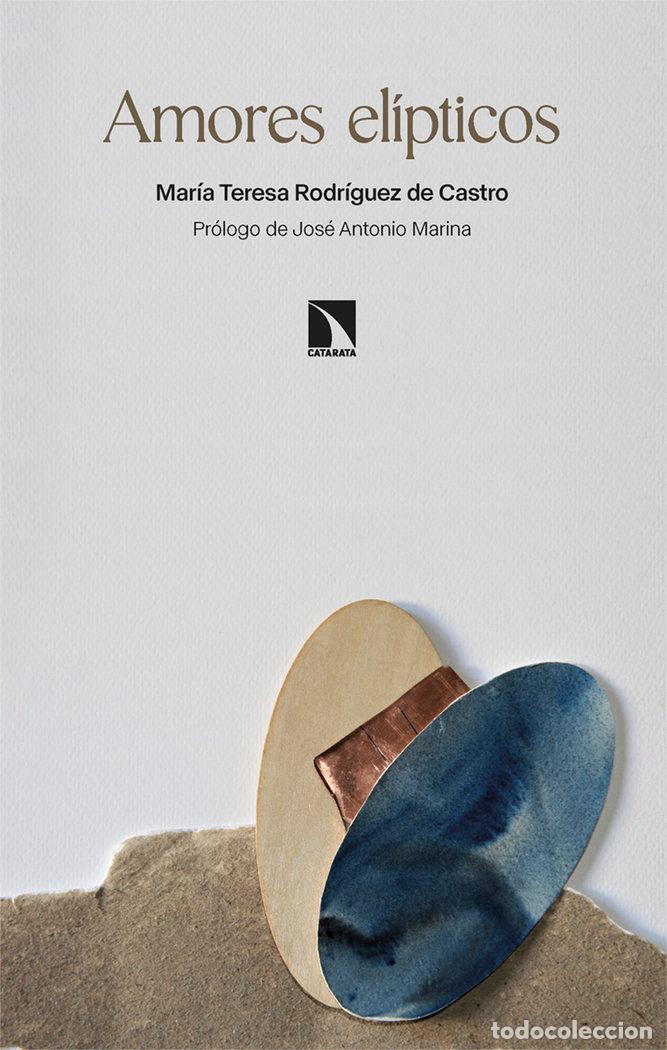 books: AMORES ELIPTICOS - RODRIGUEZ DE CASTRO, MARIA TERESA