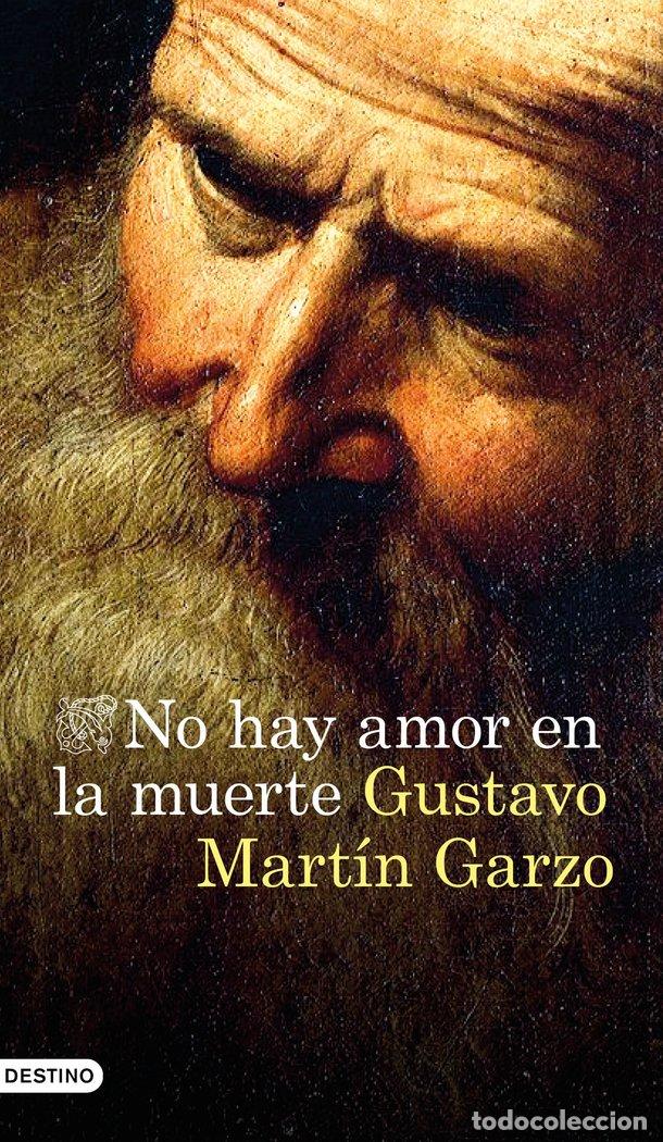B&uuml;cher: NO HAY AMOR EN LA MUERTE - MARTIN GARZO, GUSTAVO