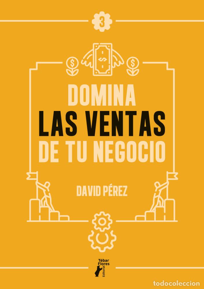 Livros: DOMINA LAS VENTAS DE TU NEGOCIO - DAVID PEREZ