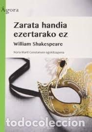 Libri: ZARATA HANDIA EZERTARAKO EZ - SHAKESPEARE, WILLIAM