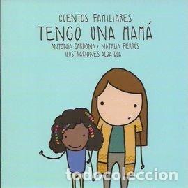 Libros: TENGO UNA MAMA - CARDONA GAVILA, ANTNIA