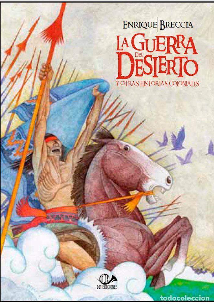 Libros: GUERRA DEL DESIERTO Y OTRAS HISTORIAS COLONIALES,LA - BRECCIA, ENRIQUE