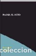 Livres: PASAR AL ACTO - STIEGLER, BERNARD