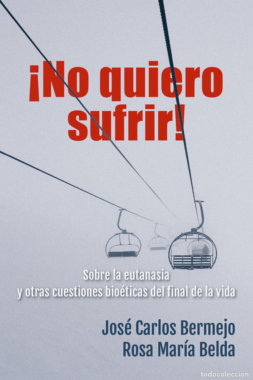 Livros: NO QUIERO SUFRIR - Bermejo, Jos&eacute; Carlos