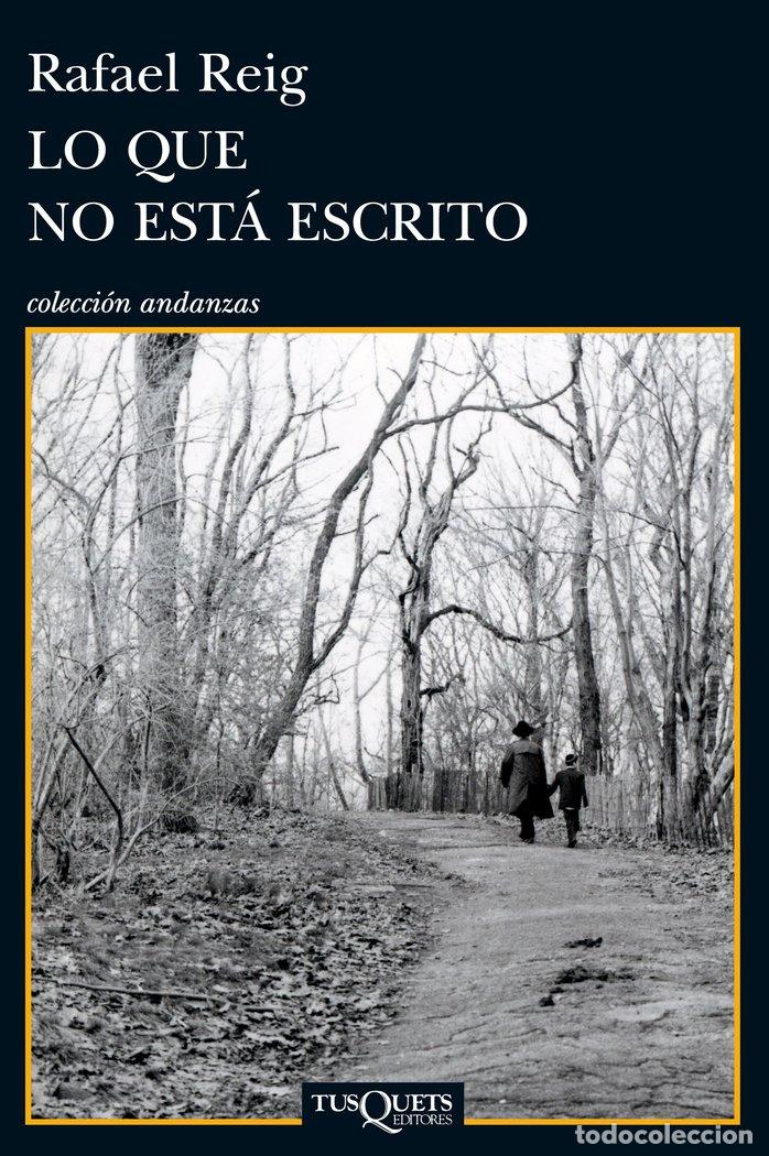Libros: LO QUE NO ESTA ESCRITO - REIG, RAFAEL