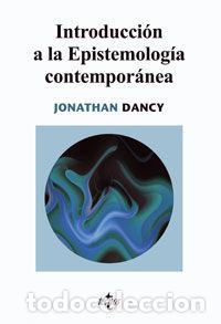 B&uuml;cher: TECNOS INTRODUCCION A EPISTEMOLOGIA CONTEMPORANEA - DANCY JONATHAN