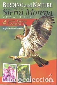 Libros: BIRDING AND NATURE TRAILS IN SIERRA MORENA VOL.4 S.MORENA C - ROMERO PORRINO, RAFAEL