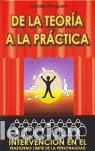 Libros: DE LA TEORIA A LA PRACTICA INTERVENCION EN TRAST. - AA.VV