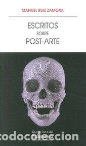 B&uuml;cher: ESCRITOS SOBRE POST-ARTE PARA UNA FENOMENOLOGIA DE LA MUER - RUIZ ZAMORA MANUEL