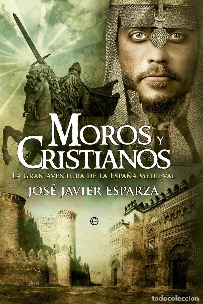 B&uuml;cher: MOROS Y CRISTIANOS - JAVIER JOSE, ESPARZA