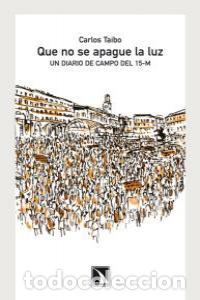 Livres: QUE NO SE APAGUE LA LUZ - TAIBO, CARLOS