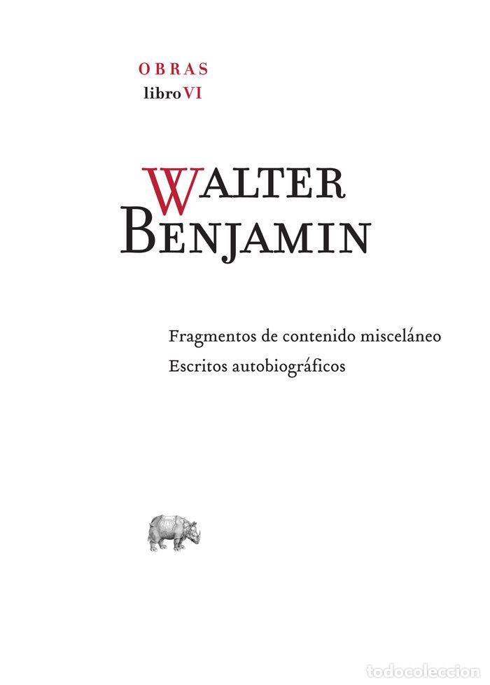 B&uuml;cher: OBRA COMPLETA LIBRO VI FRAGMENTOS DE CONTENIDO MISCELANEO - BENJAMIN, WALTER