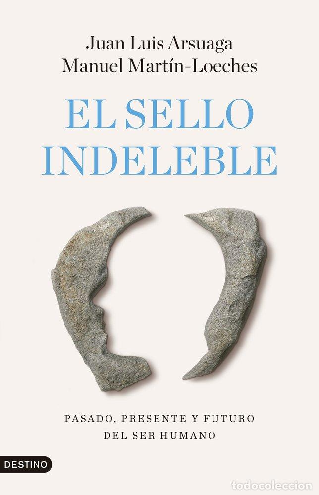 B&uuml;cher: EL SELLO INDELEBLE - JUAN LUIS ARSUAGA