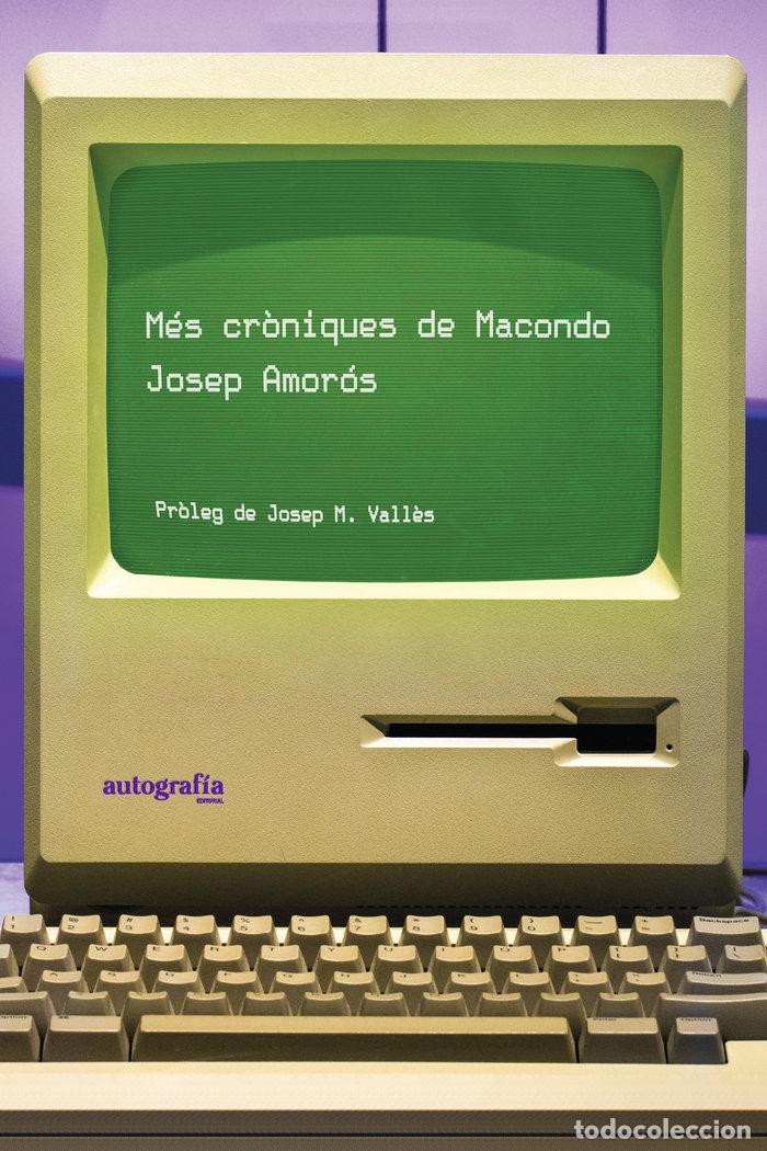 Libros: MES CRONIQUES DE MACONDO - AMOROS, JOSEP