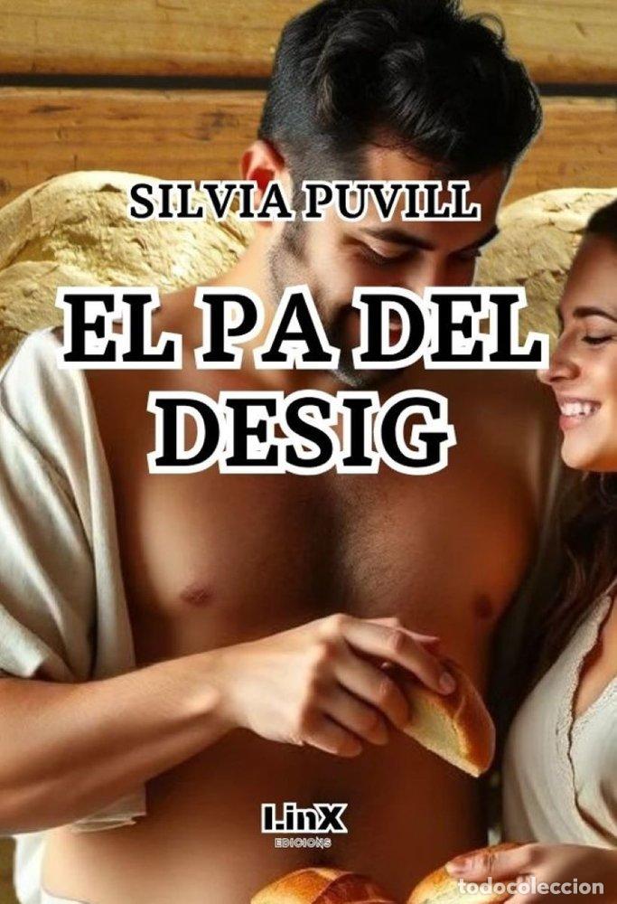 Libros: EL PA DEL DESIG - PUVILL, S&Iacute;LVIA