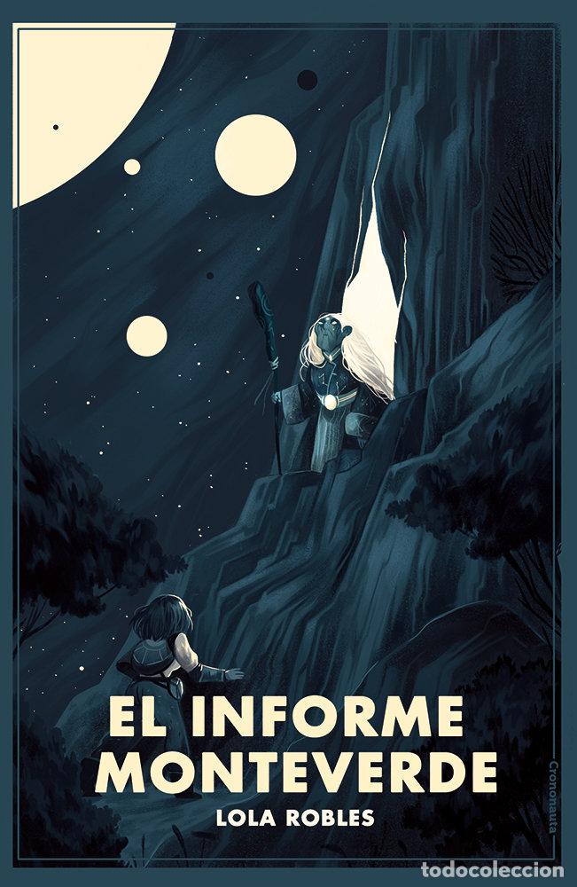 Libri: INFORME MONTEVERDE,EL - ROBLES MORENO, LOLA