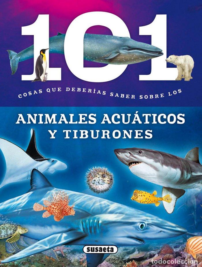 Libri: 101 COSAS QUE DEBERIAS SABER SOBRE LOS ANIMALES ACUATICOS Y - DOMINGUEZ, NIKO