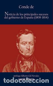 Libros: NOTICIA PRINCIPALES SUCESOS OCURRIDOS GOBIERNO ESP.1808-1814 - TORENO, JOSE MARIA