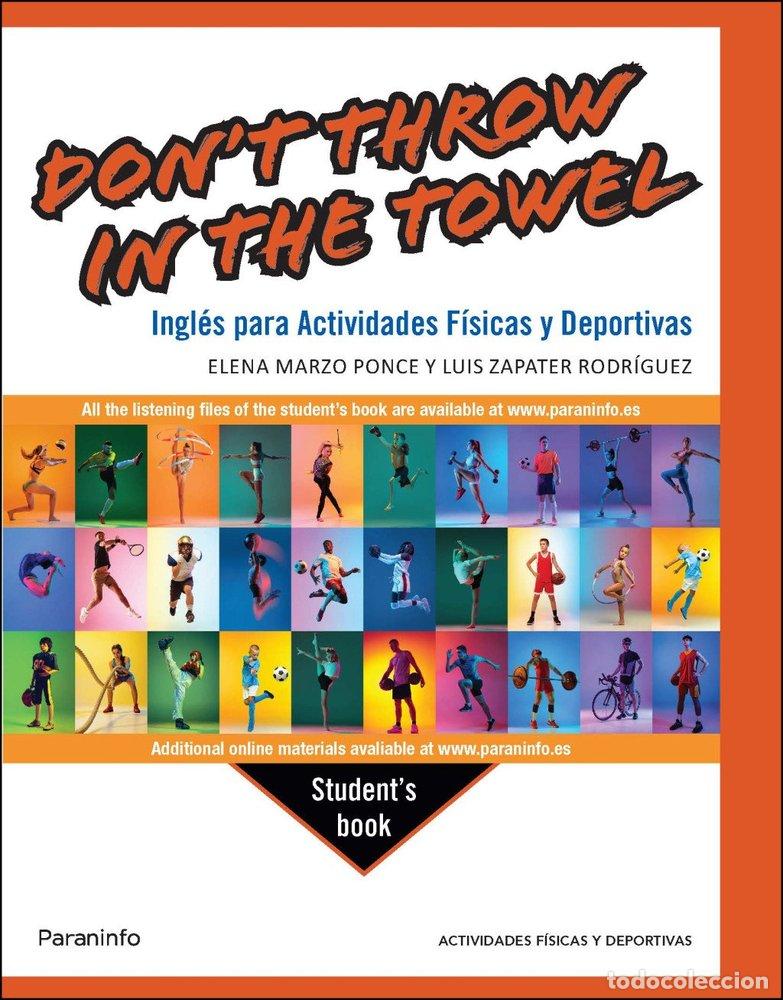 Libros: DON'T THROW IN THE TOWEL INGLES PARA ACTIVIDADES FISICAS Y - ELENA MARZO PONCE