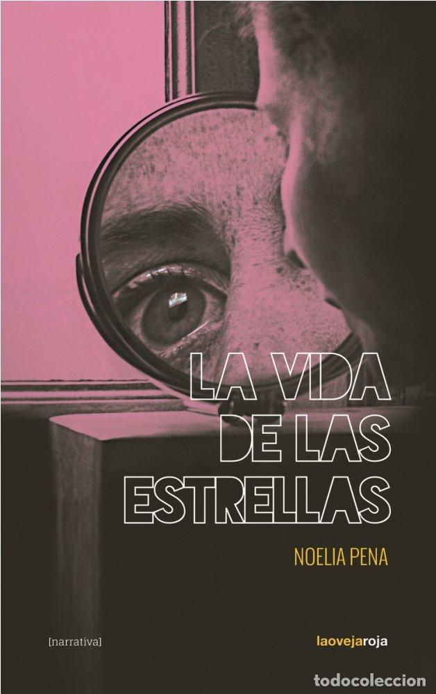 Libros: VIDA DE LAS ESTRELLAS,LA - PENA, NOELIA