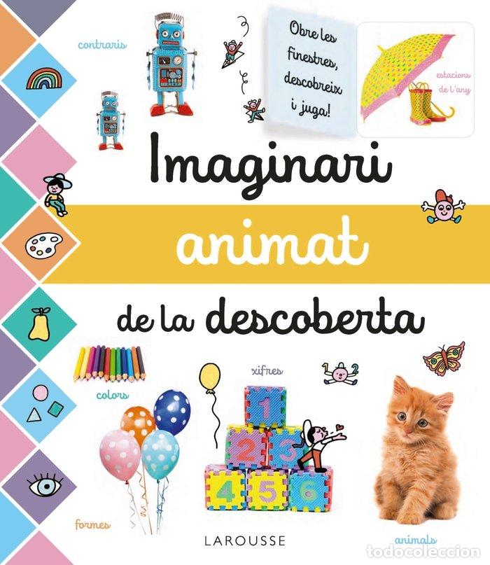 Libros: IMAGINARI ANIMAT DE LA DESCOBERTA - LAROUSSE EDITORIAL