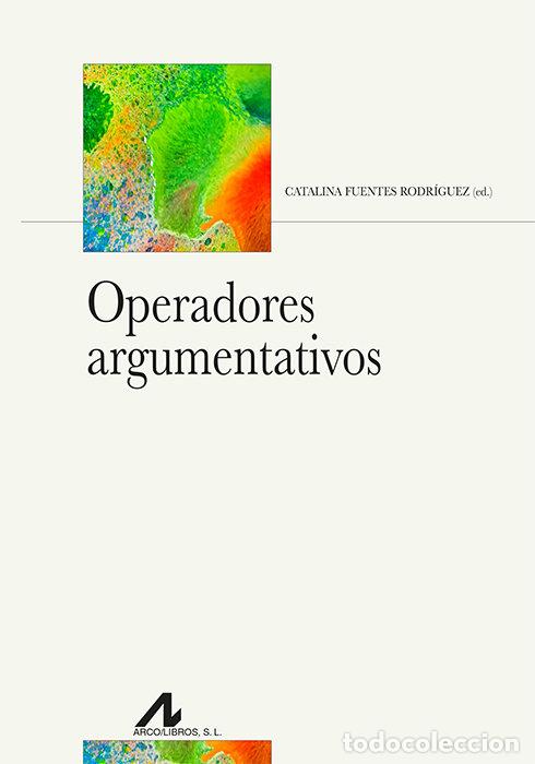 Libros: OPERADORES ARGUMENTATIVOS - .