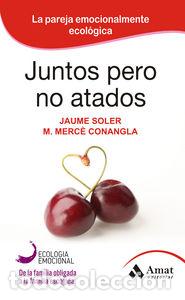 books: JUNTOS PERO NO ATADOS - SOLER, JAUME
