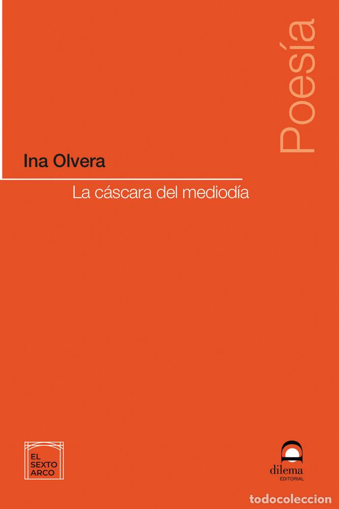 books: LA CASCARA DEL MEDIODIA - OLVERA, INA