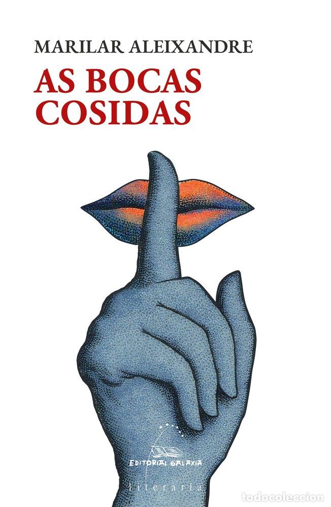 books: AS BOCAS COSIDAS - ALEIXANDRE, MARILAR