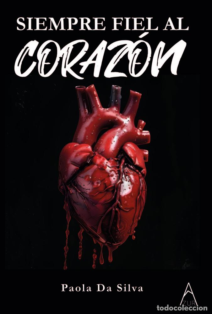 books: SIEMPRE FIEL AL CORAZON - DA SILVA, PAOLA