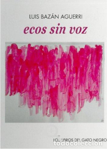 Libros: ECOS SIN VOZ - BAZAN AGUERRI, LUIS