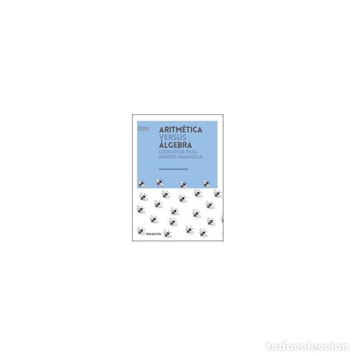 Libros: ARIMETICA VS ALGEBRA - TOMEO PERUCHA, VENANCIO