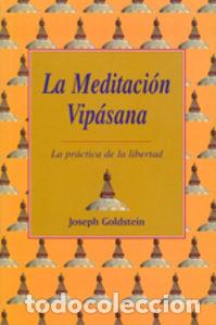 books: MEDITACION VIPASANA - GOLDSTEIN JOSEPH