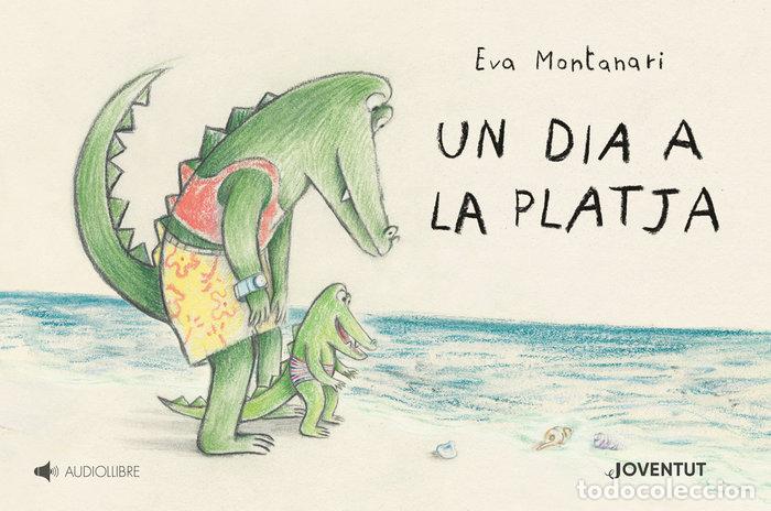 Libros: UN DIA A LA PLATJA - MONTANARI, EVA