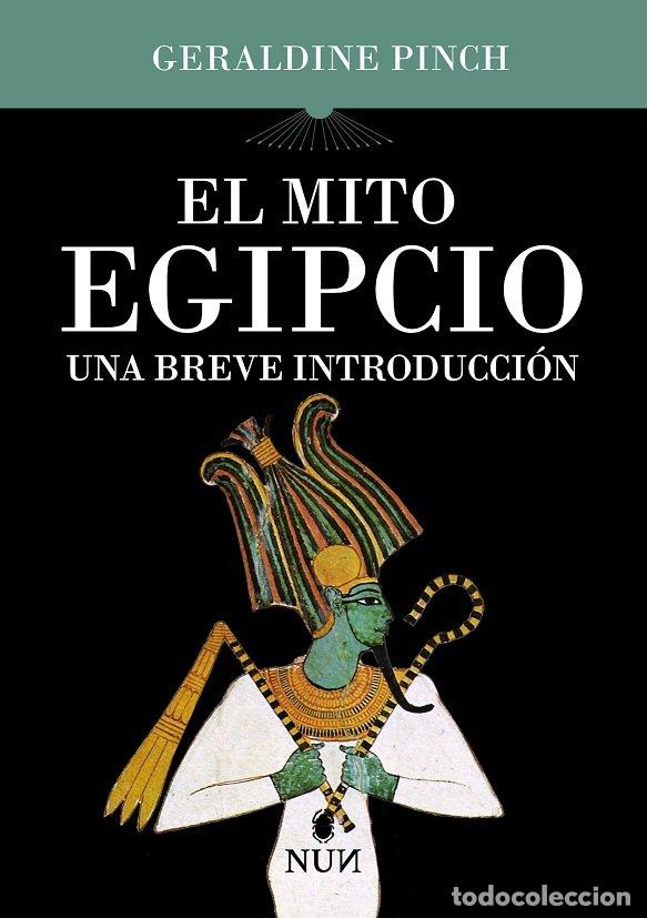 Libros: MITO EGIPCIO,EL - PINCH, GERALDINE RACHEL