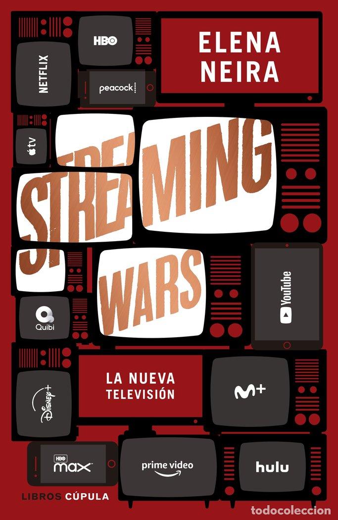 Libros: STREAMING WARS - ELENA NEIRA