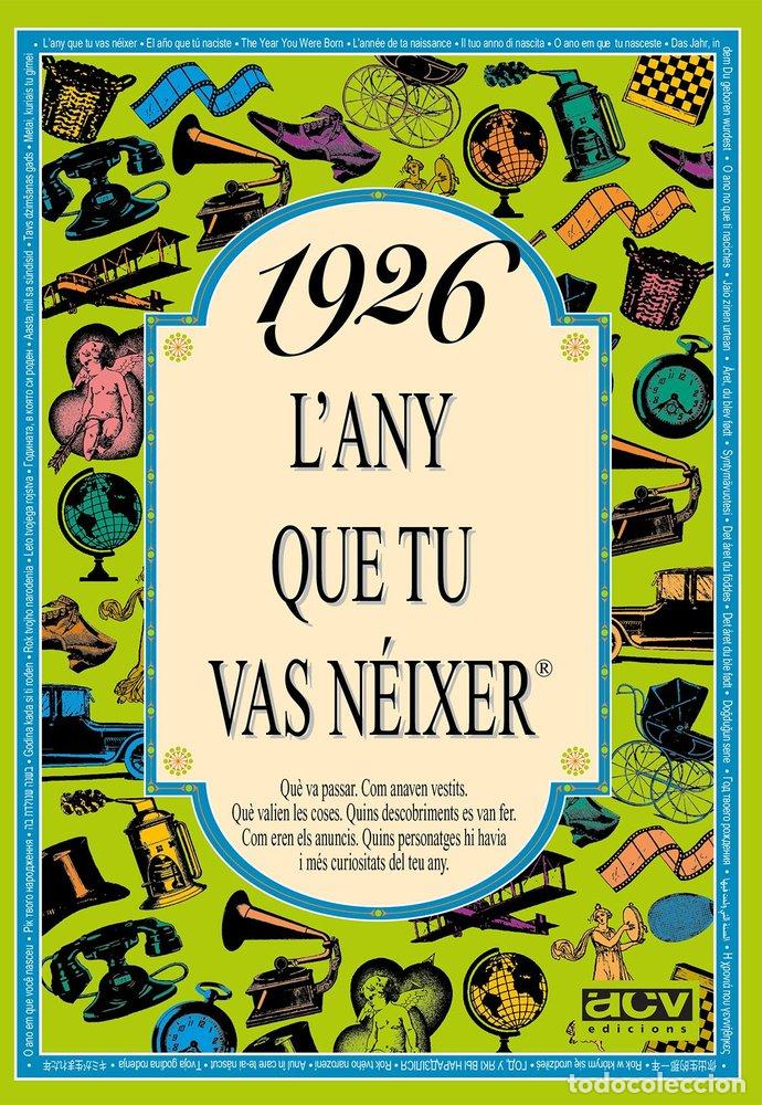 Livres: 1926 L'ANY QUE TU VAS NEIXER - COLLADO BASCOMPTE, ROSA