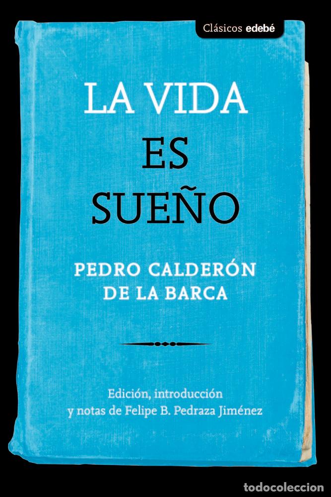 Libros: VIDA ES SUE&Ntilde;O,LA - CALDERON DE LA BARCA, PEDRO
