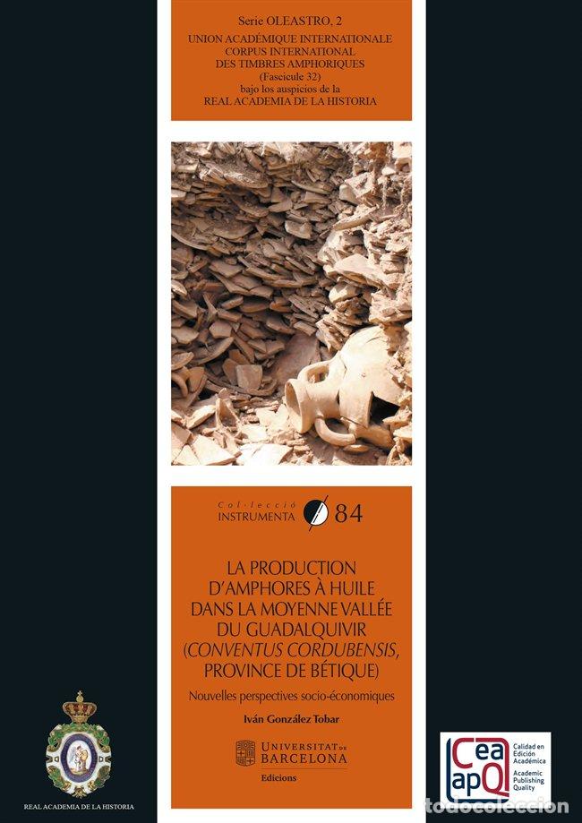 Livres: LA PRODUCTION 2019 AMPHORES A HUILE DANS LA MOYENNE VAL - GONZALEZ TOBAR, IVAN