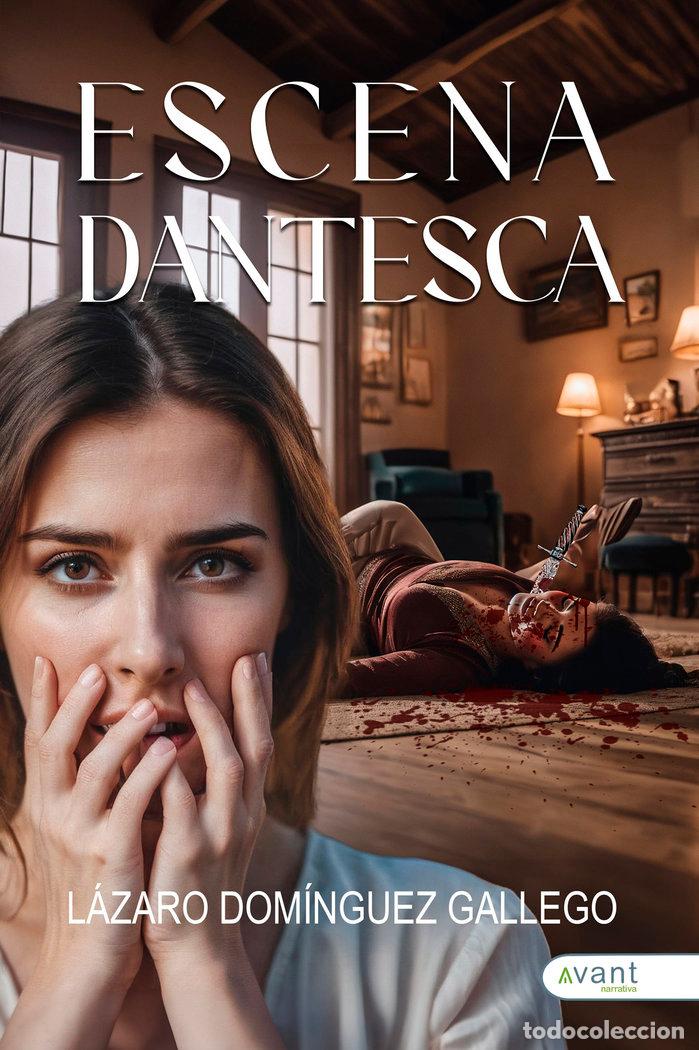 Livres: ESCENA DANTESCA - DOMINGUEZ GALLEGO, LAZARO