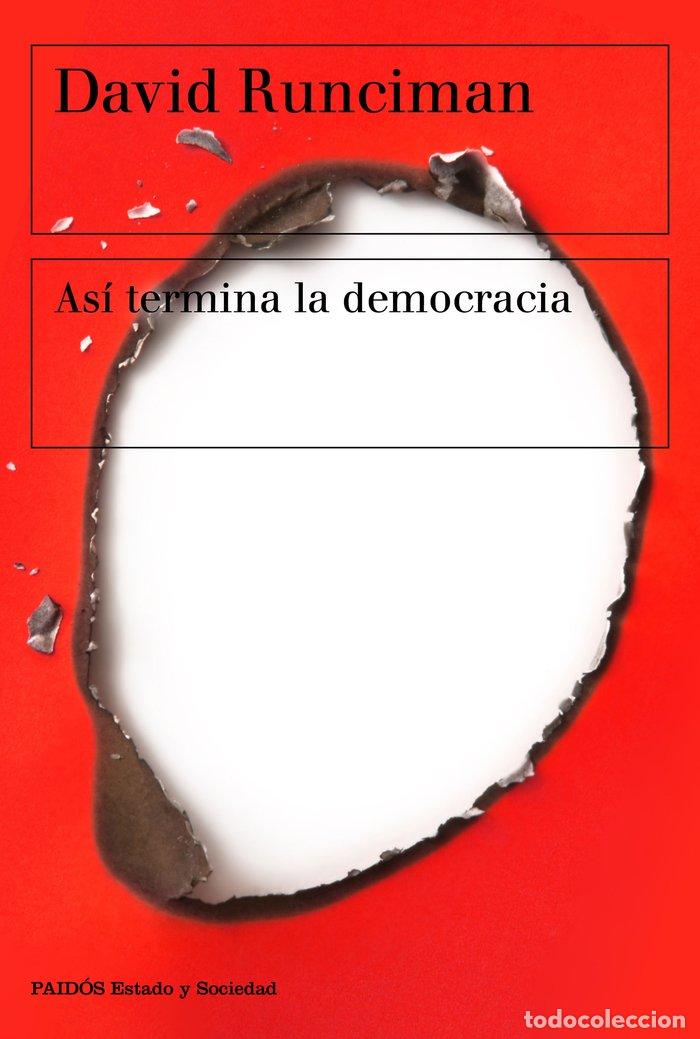 Livres: ASI TERMINA LA DEMOCRACIA - DAVID RUNCIMAN