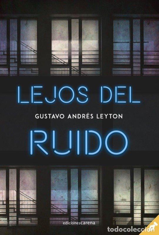 Livres: LEJOS DEL RUIDO - LEYTON, GUSTAVO ANDRES